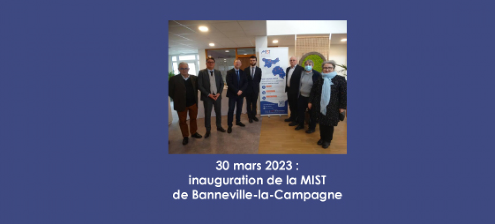 MIST Banneville-la-Campagne : inauguration