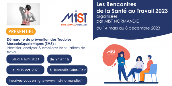 RST 2023 : Démarche de prévention des Troubles Musculo-Squelettiques (TMS) (presentiel) - 19/10/2023 - Évènements de MIST Normandie