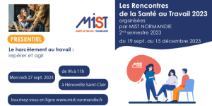 RST 2023 : Le harcèlement au travail, repérer et agir (presentiel) - 27/09/2023 - Évènements de MIST Normandie