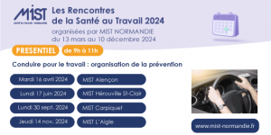 RST 2024 : Conduire (présentiel) - 17/06/2024 - de 09h00 à 11h00 - MIST Hérouville Saint-Clair - Évènements de MIST Normandie