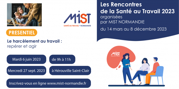 RST 2023 : Le harcèlement au travail, repérer et agir (presentiel) - 6/06/2023 - Évènements de MIST Normandie