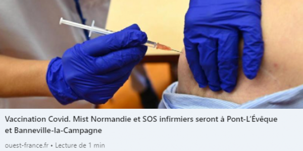 Vaccination Covid-19 : la presse parle de Mist Normandie 